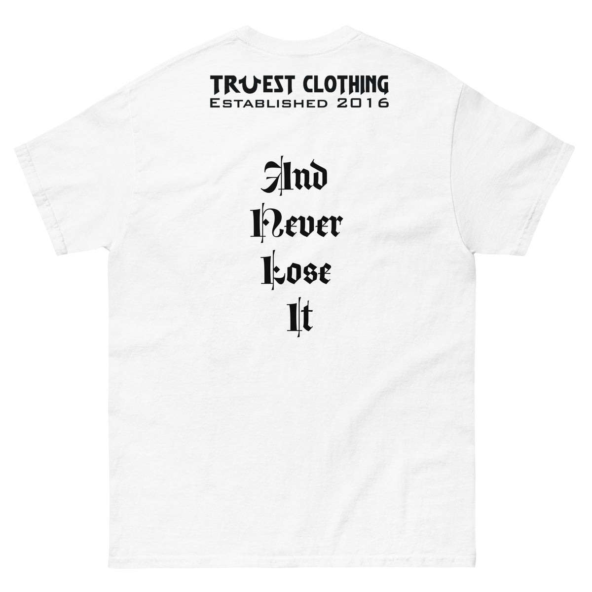Truest To Do It - Men's classic tee